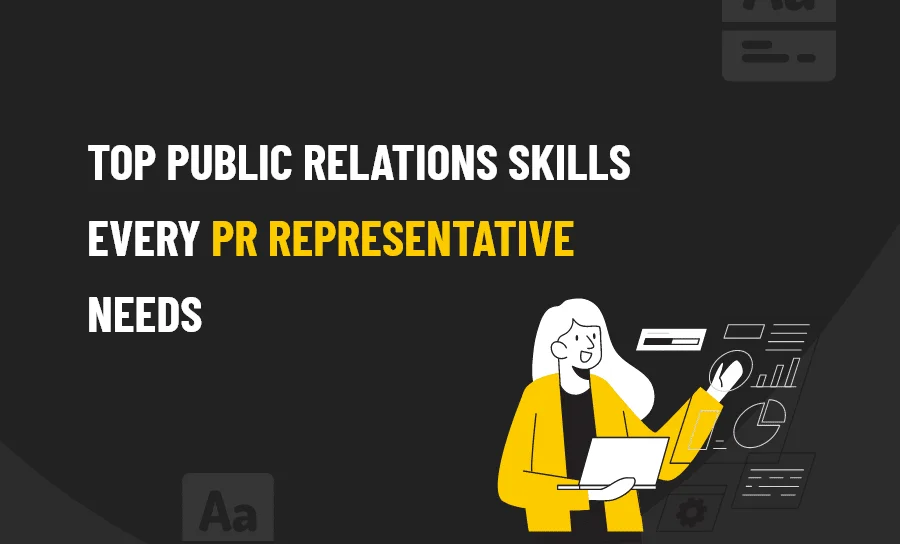 Top Public Relations Skills Every PR Representative Needs