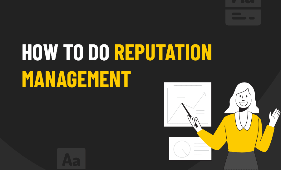 How to do reputation management